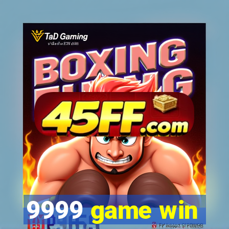 9999 game win